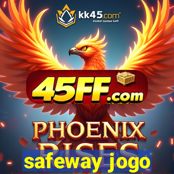 safeway jogo